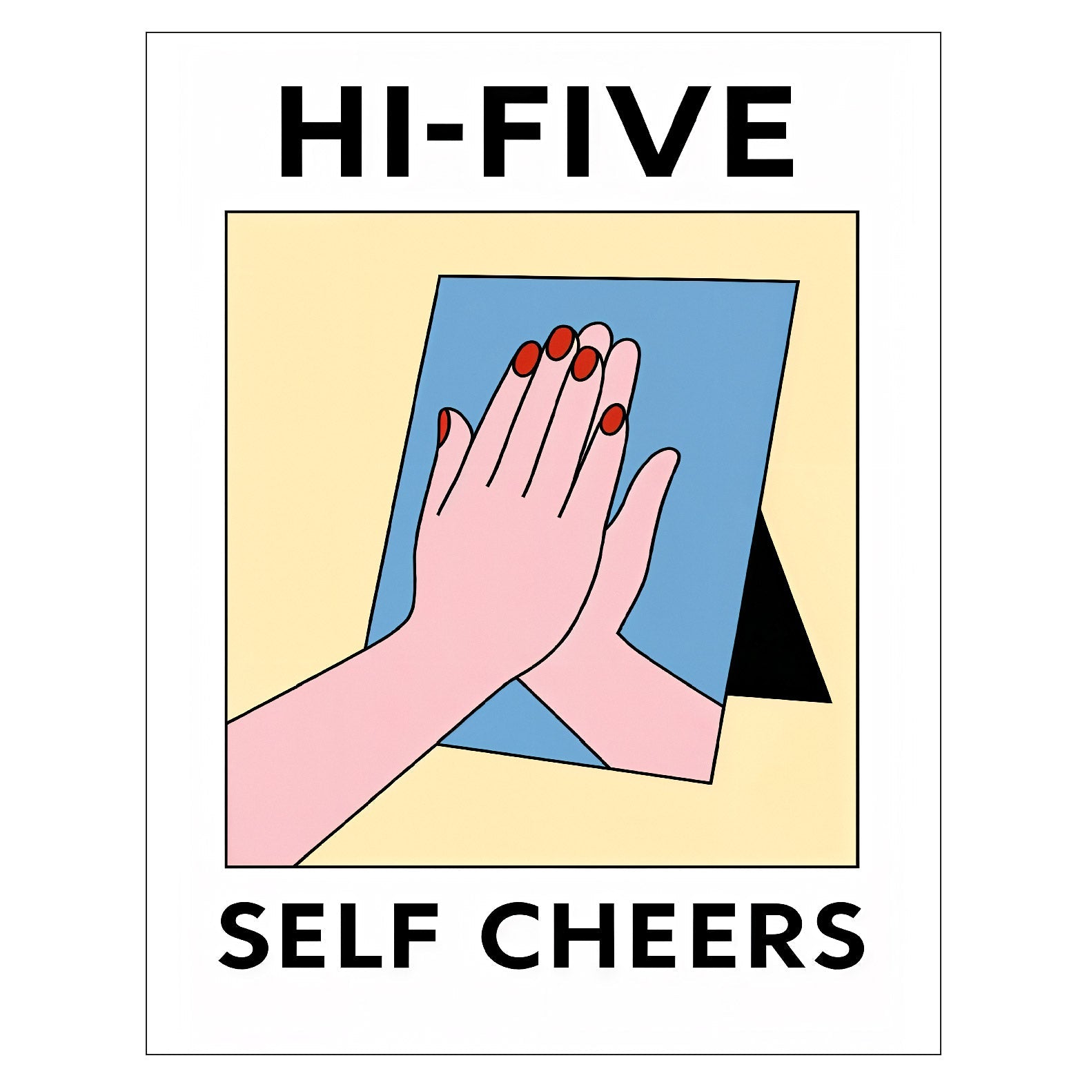 Decorative "Self Cheers" Poster | High - Quality Print | Repositionable Adhesive - Pasquín